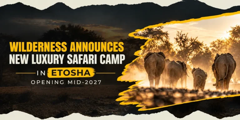 Wilderness Announces New Luxury Safari Camp in Etosha – Opening Mid-2027